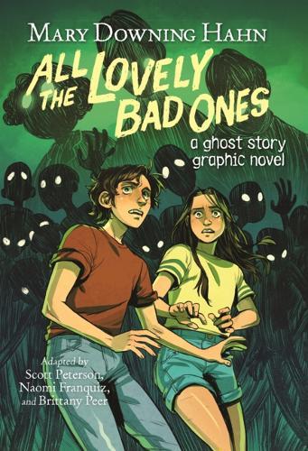 All the Lovely Bad Ones: A Ghost Story Graphic Novel