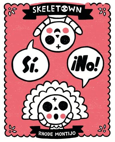 Skeletown: Si. No!