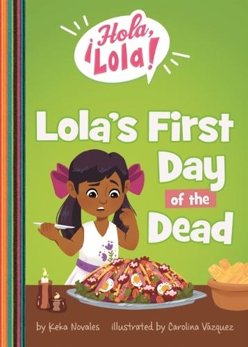 Lola's First Day of the Dead