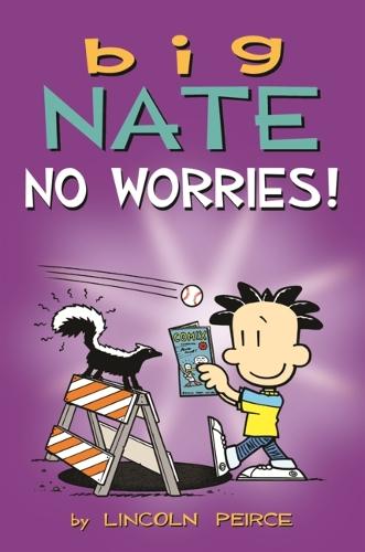 Big Nate: No Worries!