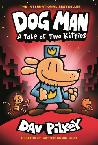 Dog Man: A Tale of Two Kitties