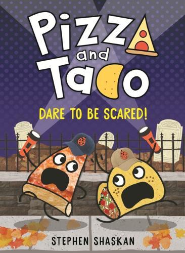 Pizza and Taco: Dare to Be Scared!