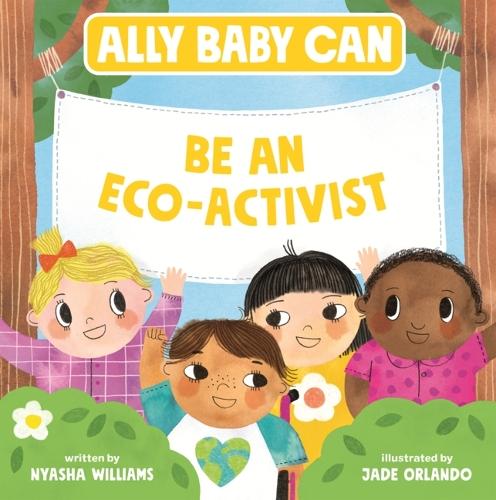 Ally Baby Can: Be an Eco Activist