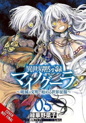 Apocalypse Bringer Mynoghra, Vol. 5 (manga): World Conquest Begins with the Civilization of Ruin