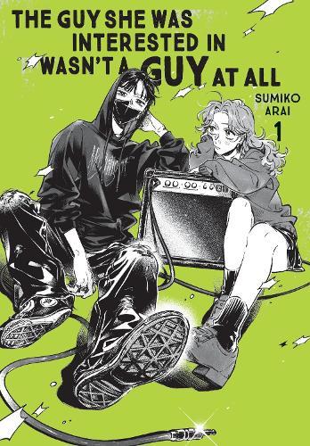 The Guy She Was Interested In Wasn't a Guy at All, Vol. 1 (KINOKUNIYA VARIANT COVER)