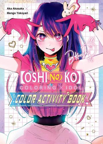 [Oshi no Ko] ""Coloring x Idol"" Color Activity Book