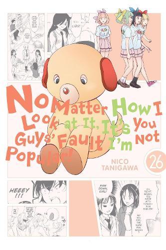 No Matter How I Look at It, It's You Guys' Fault I'm Not Popular!, Vol. 26