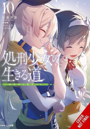 The Executioner and Her Way of Life, Vol. 10: Otherworlders Must Die