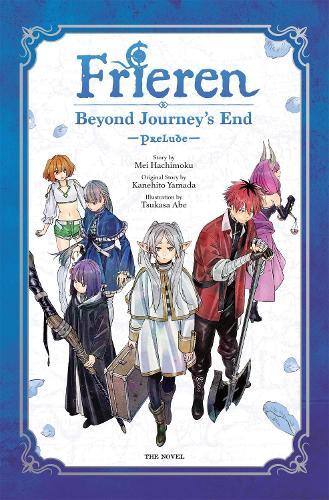 Frieren: Beyond Journey's End -Prelude-, Vol. 1 (novel)