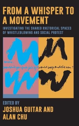 From a Whisper to a Movement: Investigating the Shared Rhetorical Spaces of Whistleblowing and Social Protest