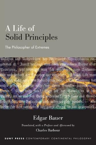 A Life of Solid Principles: The Philosopher of Extremes