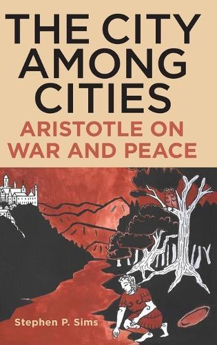 The City Among Cities: Aristotle on War and Peace