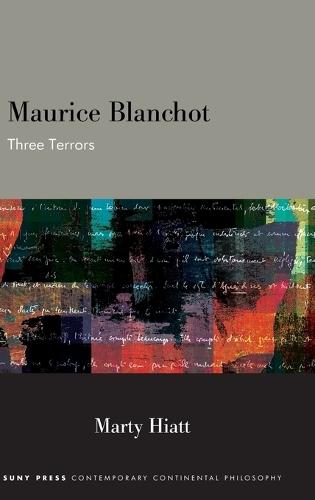 Maurice Blanchot: Three Terrors