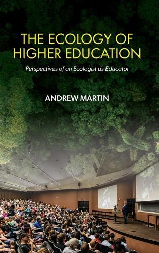 The Ecology of Higher Education: Perspectives of an Ecologist as Educator
