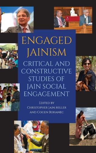 Engaged Jainism: Critical and Constructive Studies of Jain Social Engagement
