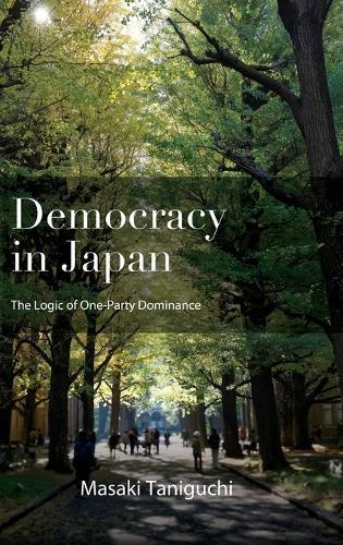Democracy in Japan: The Logic of One-Party Dominance