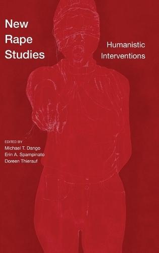 New Rape Studies: Humanistic Interventions