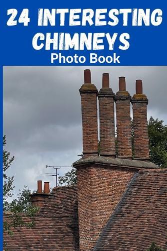 24 Interesting Chimneys Photo Book