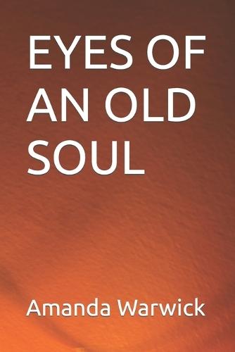 Eyes of an Old Soul