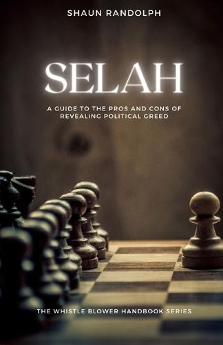 Selah: A Guide to the Pros and Cons of Revealing Political Greed