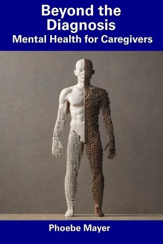 Beyond the Diagnosis: Mental Health for Caregivers