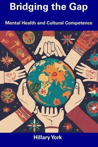 Bridging the Gap: Mental Health and Cultural Competence