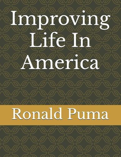 Improving Life In America