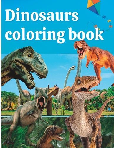 Dinosaurs Coloring book: dinosaurs for kids 3-5