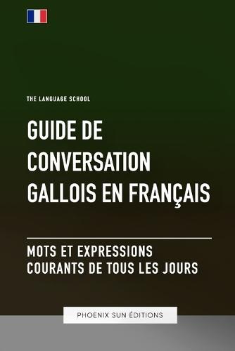 Guide de conversation Gallois vers Français - Mots et expressions courants de tous les jours