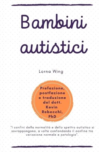 Bambini autistici: Lorna Wing