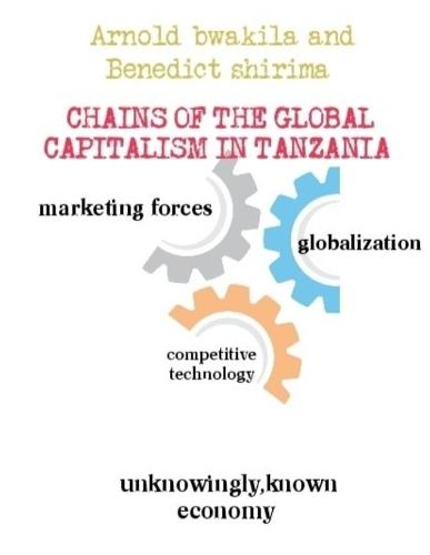 Chains of the Global Capitalism in Tanzania
