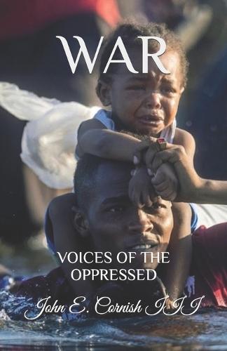 War: Voices of the Oppressed