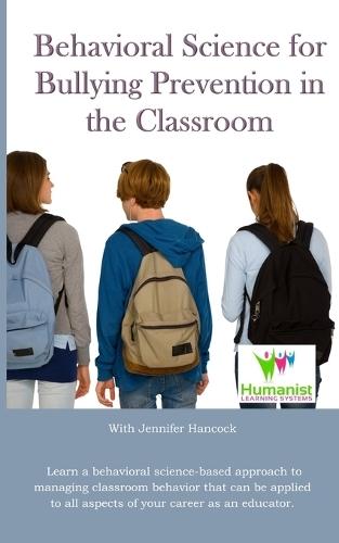 Behavioral Science for Bullying Prevention in the Classroom