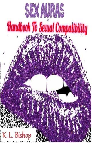 Sex Auras: Handbook to Sexual Compatibility