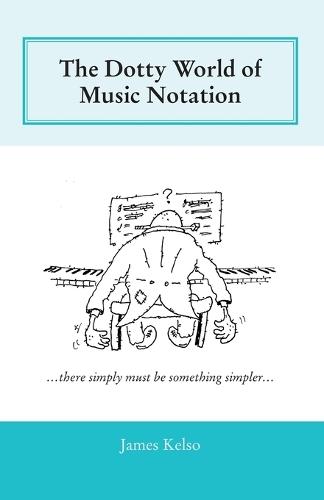 The Dotty World of Music Notation