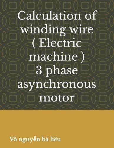 Calculation of stator winding (electric machine) 3-phase asynchronous motor