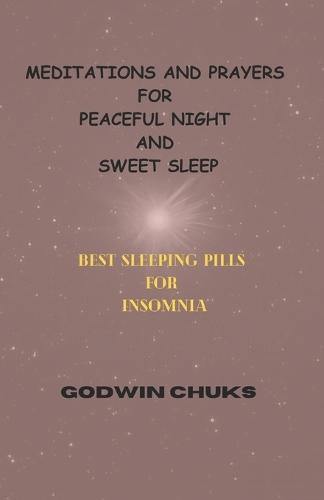 """Meditations and Prayers for a Peaceful Night and Sweet Sleep""": Best Sleeping Pills for Insomnia