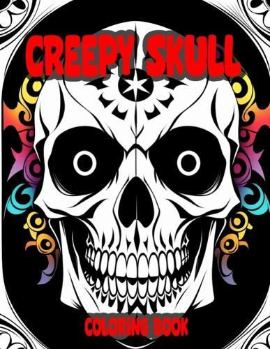 Creepy Skull Coloring Book: 50 Relaxing Illustrations for Adult Stress Relief