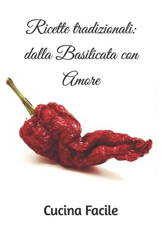 Ricette tradizionali: dalla Basilicata con Amore