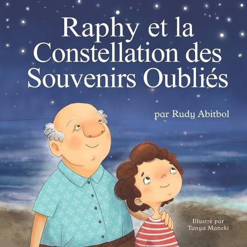 Raphy et la Constellation des Souvenirs Oubliés