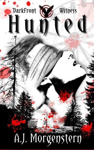 Hunted: DarkFront Witness Book 2