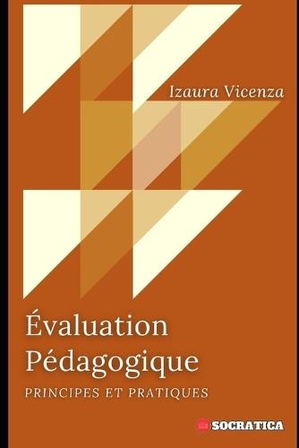 Évaluation Pédagogique: Principes Et Pratiques