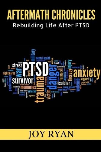 Aftermath Chronicles: Rebuilding Life After PTSD