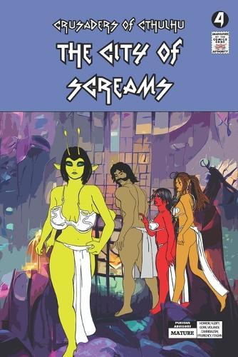 Crusaders of Cthulhu: The City of Screams: Volume 4