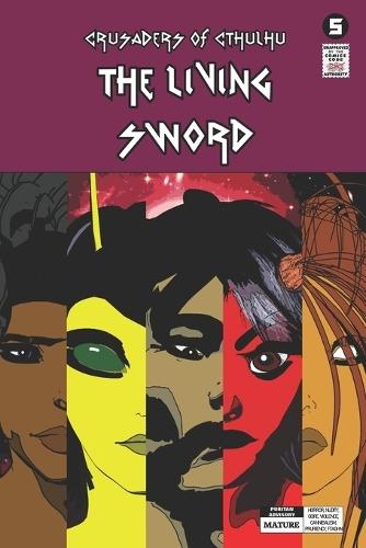 Crusaders of Cthulhu: The Living Sword: Volume 5