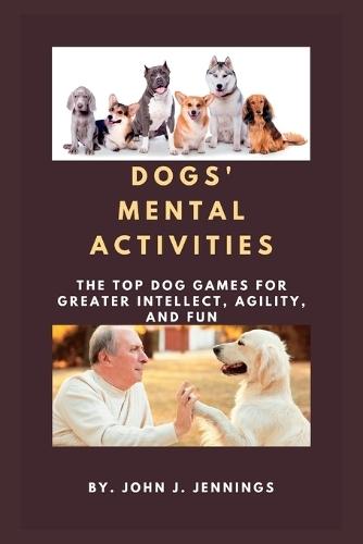 Mental Activities: The top dog games for greater intellect, agility, and fun