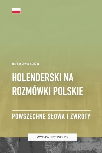 Holenderski na Rozmówki Polskie - Powszechne Slowa I Zwroty