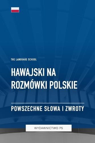 Hawajski na Rozmówki Polskie - Powszechne Slowa I Zwroty