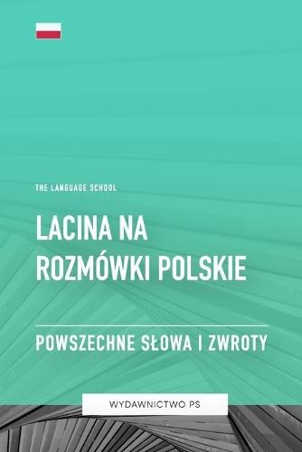 Lacina na Rozmówki Polskie - Powszechne Slowa I Zwroty