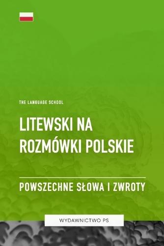 Litewski na Rozmówki Polskie - Powszechne Slowa I Zwroty